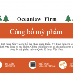 cong-bo-my-pham-oceanlaw-firm