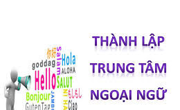 ho-so-thanh-lap-trung-tam-ngoai-ngu 1